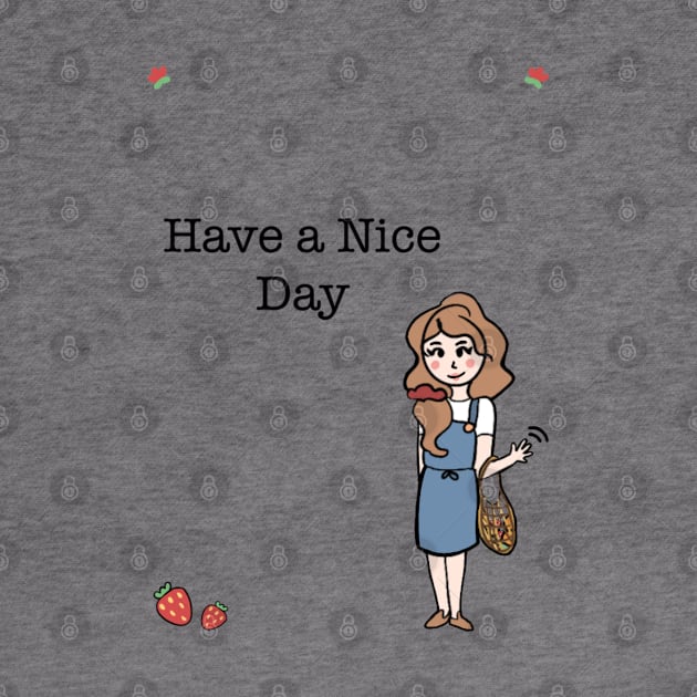 Have a nice day by JustNadia